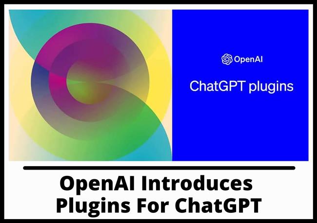 OpenAI Introduces Plugins For ChatGPT
